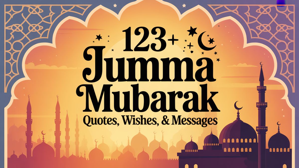123+ Jumma Mubarak Quotes, Wishes, & Messages