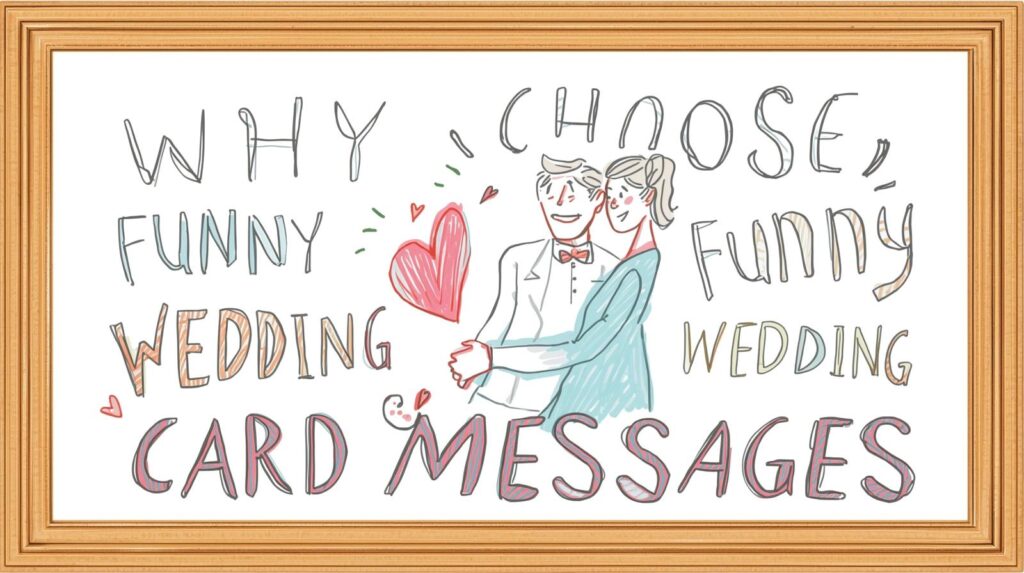 Why choose laughy wedding card messages