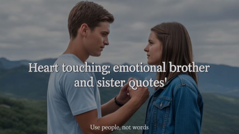 Heart Touching Emotional Brother and Sister Quotes