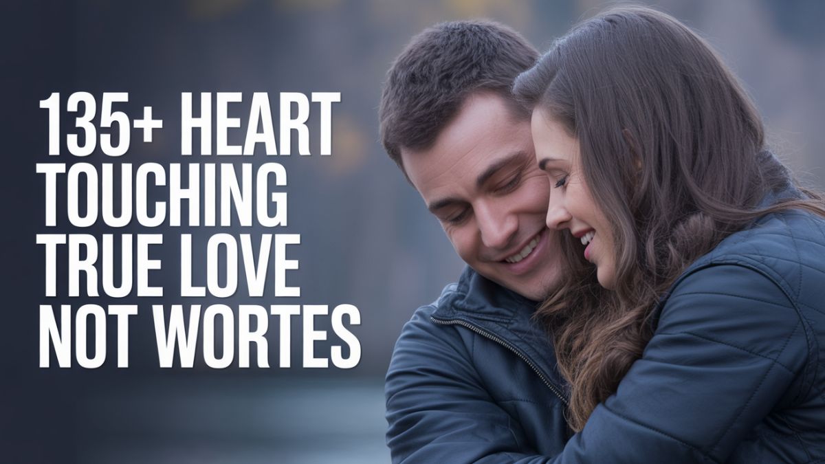 Heart Touching True Love Quotes