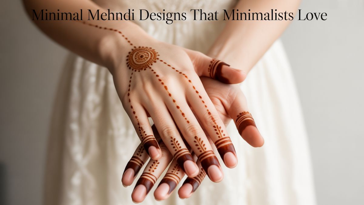 Minimal Mehndi Designs that Minimalist Love