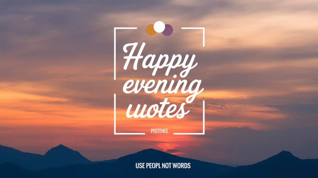 Happy Evening Quotes