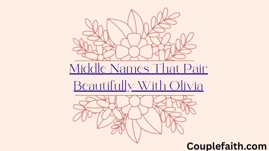 middle-names-that-pair-beautifully-with-olivia