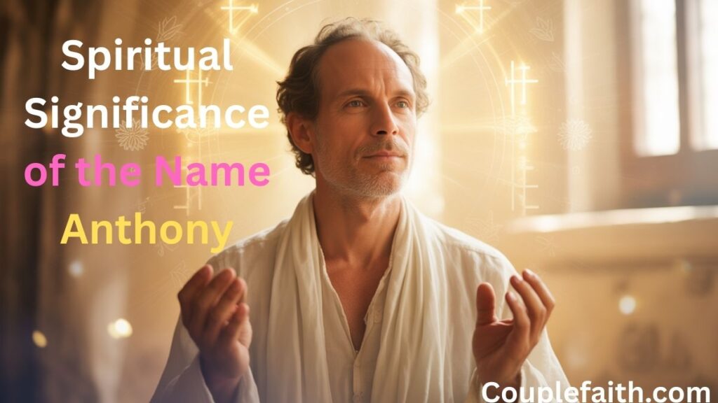 spiritual-significance-of-the-name-anthony