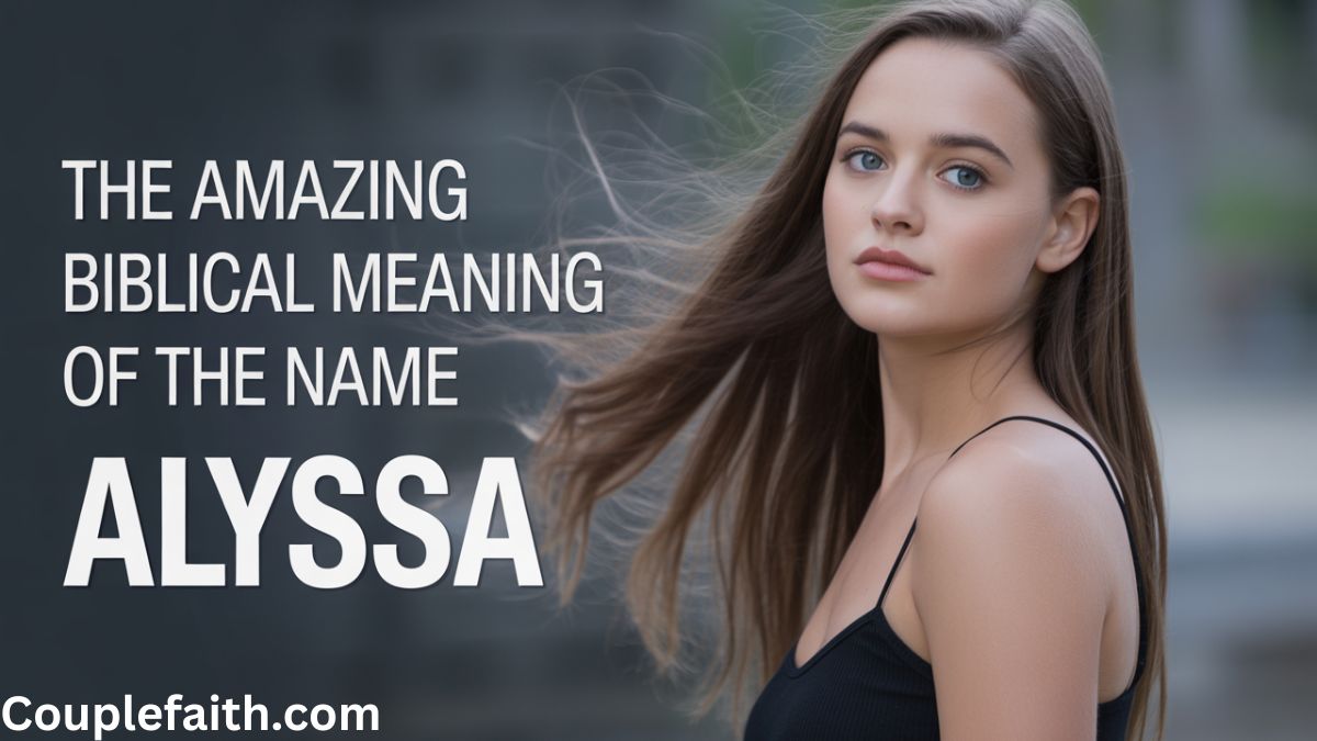 the-amazing-biblical-meaning-of-the-name-alyssa
