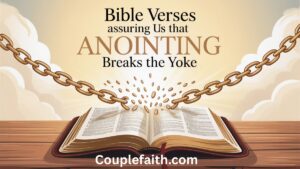 bible-verses-assuring-us-that-anointing-breaks-the-yoke