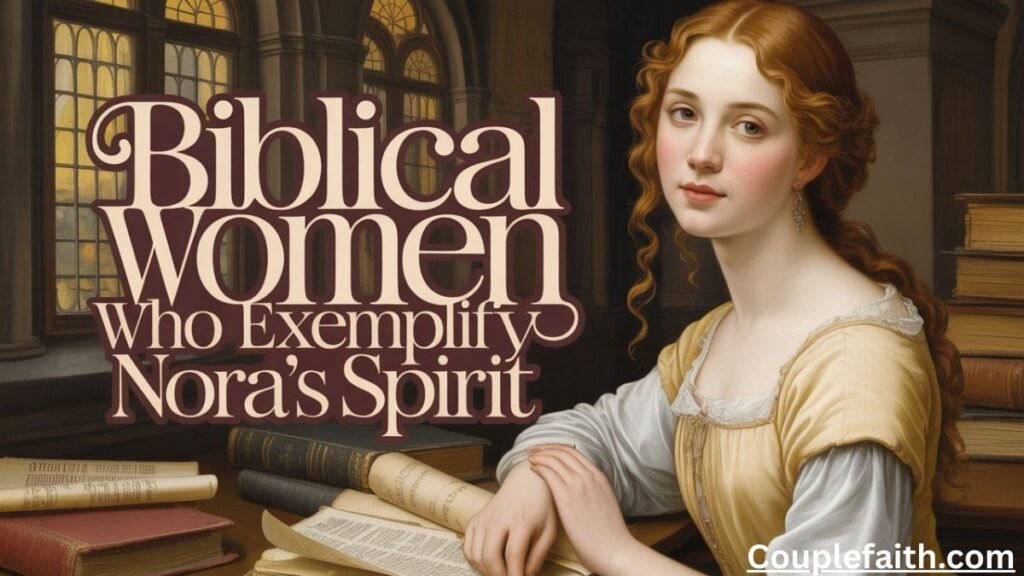 biblical-women-who-exemplify-noras-spirit