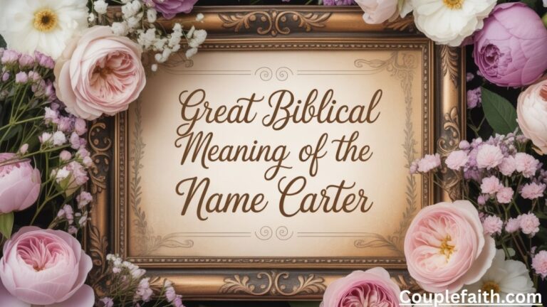 great-biblical-meaning-of-the-name-carter