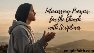 intercessory-prayers-for-the-church-with-scriptures