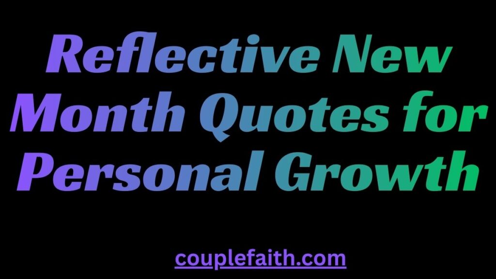 reflective-new-month-quotes-for-personal-growth