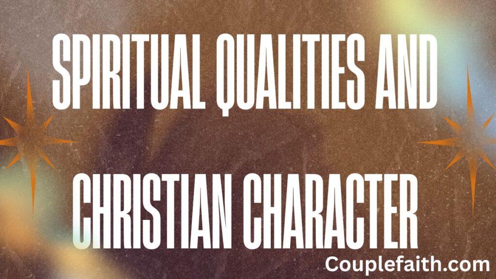 spiritual-qualities-and-christian-character