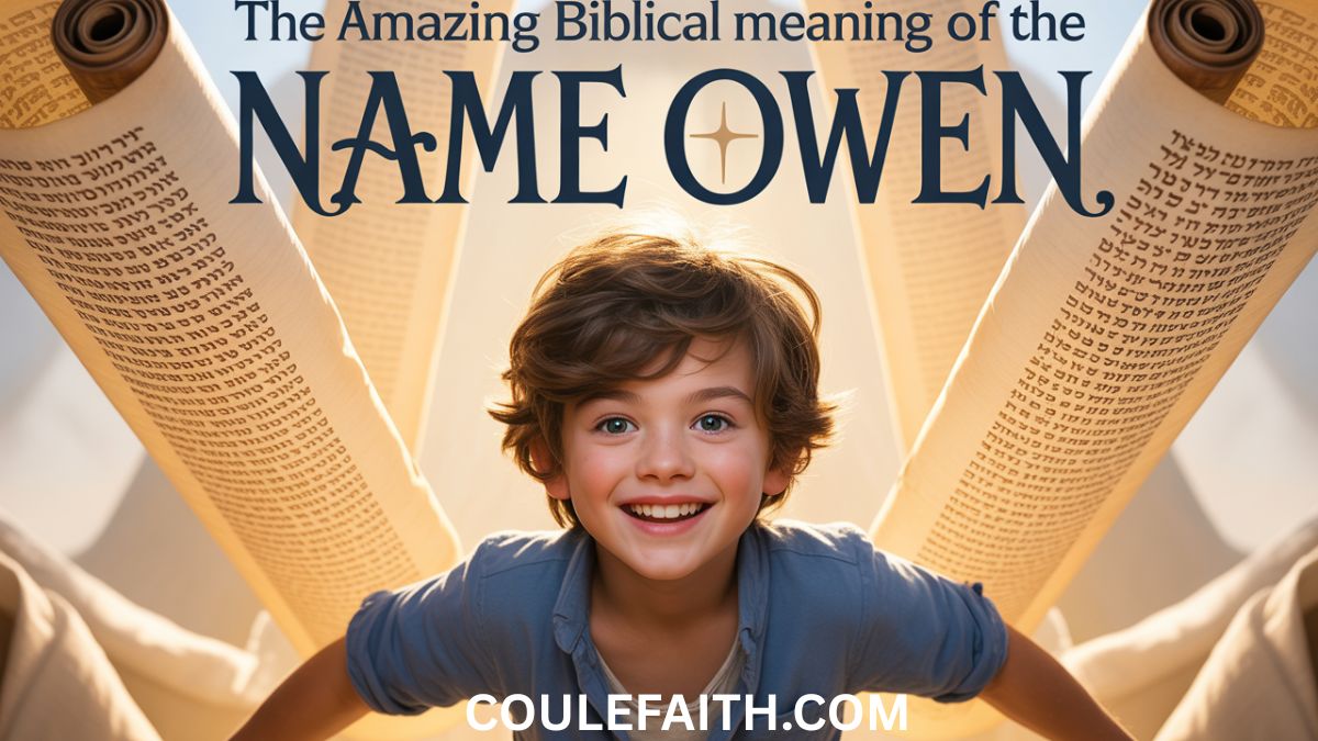 the-amazing-biblical-meaning-of-the-name-owen