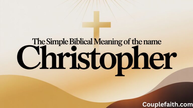 the-simple-biblical-meaning-of-the-name-christopher