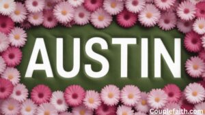 the-strong-biblical-meaning-of-the-name-austin