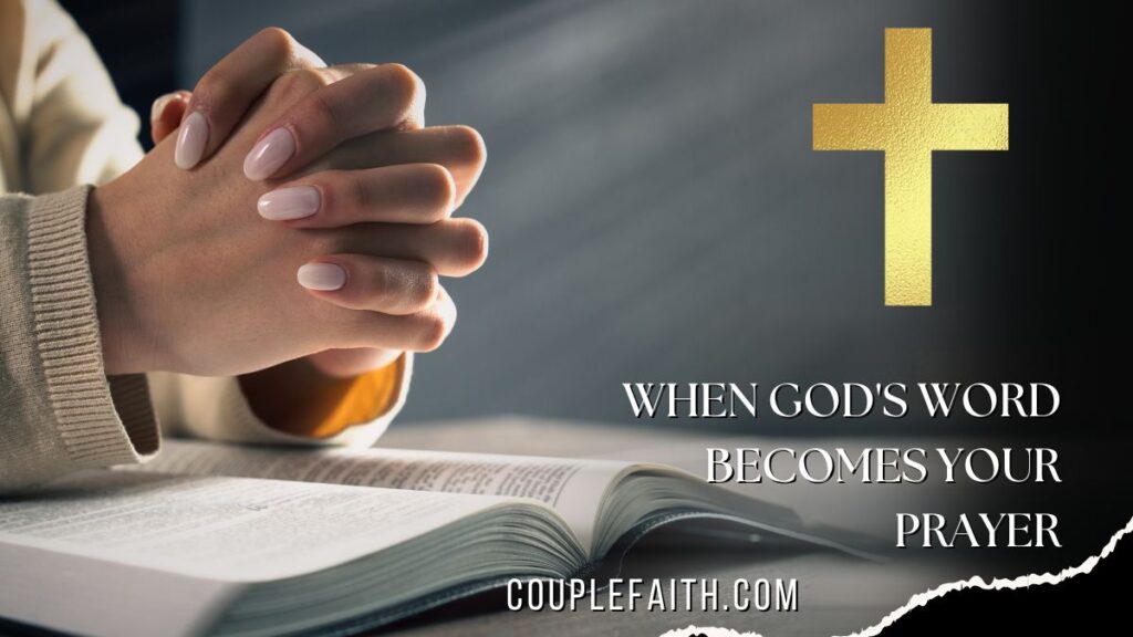 when-gods-word-becomes-your-prayer