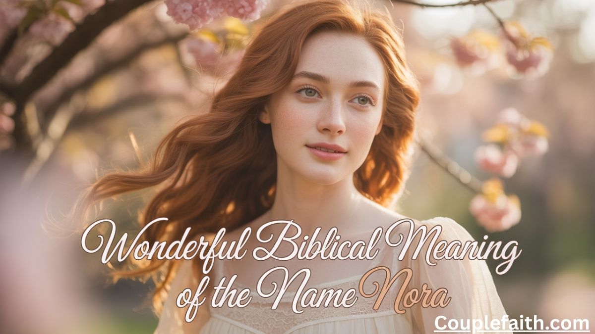 wonderful-biblical-meaning-of-the-name-nora